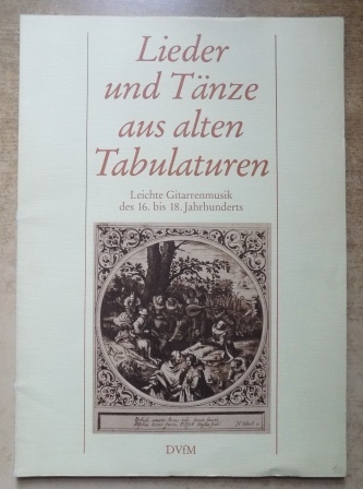 Quadt, Adalbert (Hrg.)  Lieder und Tänze aus alten Tabulaturen - Leichte Gitarrenmusik des 16. - 18. Jahrhunderts. 