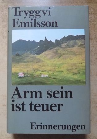 Emilsson, Tryggvi  Arm sein ist teuer - Erinnerungen. 
