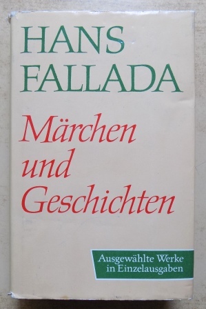 Fallada, Hans  Märchen und Geschichten. 
