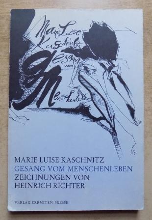 Kaschnitz, Marie Luise  Gesang vom Menschenleben. 