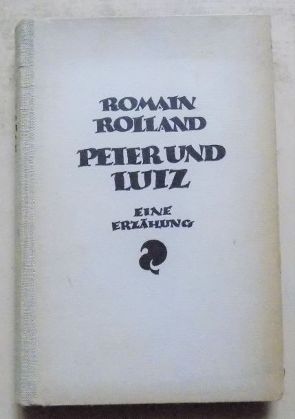 Rolland, Romain  Peter und Lutz - Eine Erzählung. 