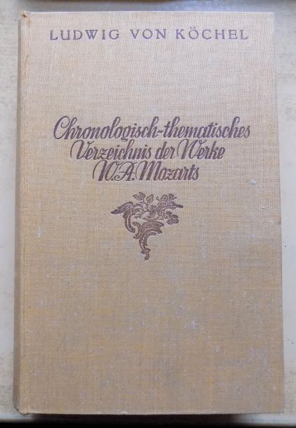 Köchel, Ludwig Ritter von  Chronologisch-thematisches Verzeichnis sämtlicher Tonwerke Wolfgang Amade Mozarts. 