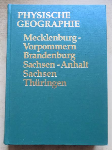 Bramer, H.; M. Hendl und J. Marcinek  Physische Geographie - Mecklenburg-Vorpommern, Brandenburg, Sachsen-Anhalt, Sachsen, Thüringen. 