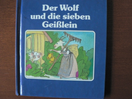  Der Wolf und die sieben Geißlein 