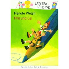 Renate Welsh (Autor), Katrin Engelking (Autor)  Phil und Lip 