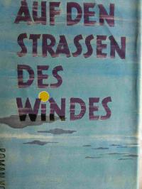 Lorenz Mack (Autor)  Auf den Strassen des Windes 