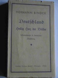 Binder, Hermann  Deutschland.  Heilig Herz der Völker. Lebenswert in deutscher Dichtung 