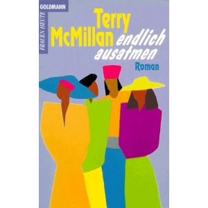 McMillan, Terry  Endlich ausatmen. 