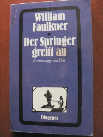 Faulkner, William  Der Springer greift an 