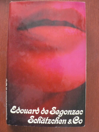 Edouard de Segonzac  Schätzchen & Co. 