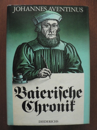 Johannes Adventinus  Baierische Chronik 