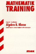 Hrsg. von Czech, Walter  Mathematik- Training Algebra. 8. Klasse. 