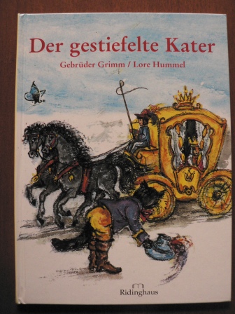 Grimm, Jacob / Grimm, Wilhelm/Lore Hummel (Illustr.)  Der gestiefelte Kater. 