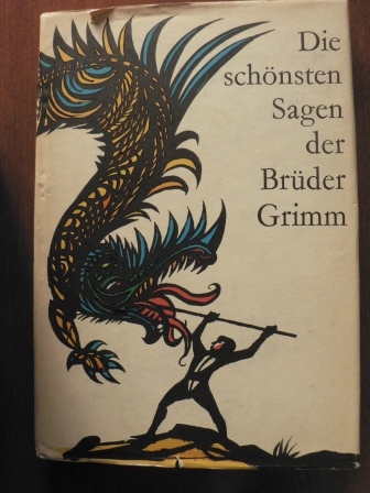 Erich Gürtzig (Illustr.)/Brüder Grimm  Die schönsten Sagen der Brüder Grimm 
