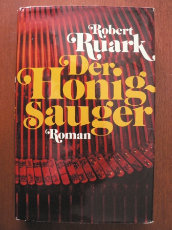 Robert Ruark  Der Honigsauger 