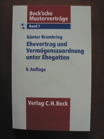 Brambring, Günter  Beck`sche Musterverträge: Band 7. Ehevertrag und Vermögenszuordnung unter Ehegatten. Mit CD 