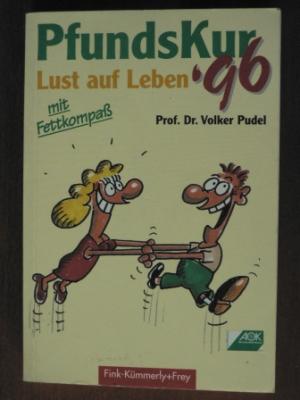 Hrsg. v. Heuer, Jochen/Prof. Dr. Volker Pudel  PfundsKur '96. Lust auf Leben. 