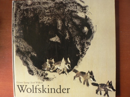 Günter Spang/Józef Wilkón  Wolfskinder 