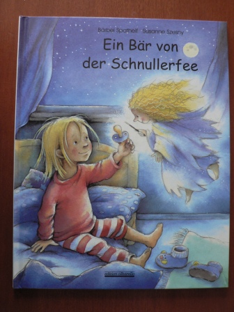 Spathelf, Bärbel/Szesny, Susanne (Illustr.)  Ein Bär von der Schnullerfee 