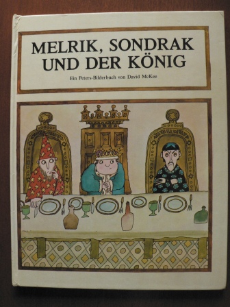 McKee, David  Melrik, Sondrak und der König. 