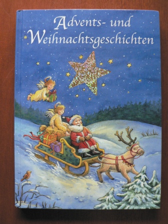 Sabine Schuler/Christine Georg (Illustr.)  Advents- und Weihnachtsgeschichten 