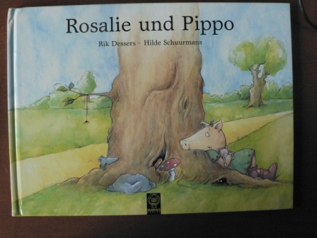 Rik Dessers/Hilde Schuurmans  Rosalie und Pippo 