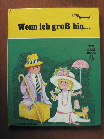 Ilse-Margret Vogel  Wenn ich groß bin....Ein DAXI-Buch (Band 42) 