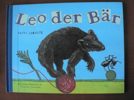 Zumbühl, Klaus  Leo der Bär. 