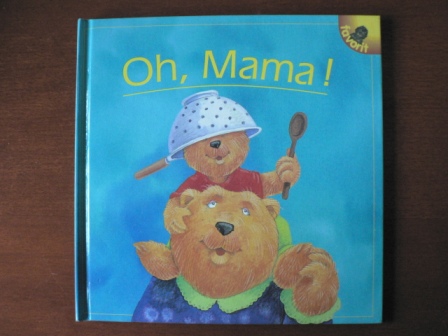Michael Markus (Text)/Manhar Chauham (Illustr.)  Oh, Mama! Ein vergnügliches Bilderbuch über kindliche Fantasie 