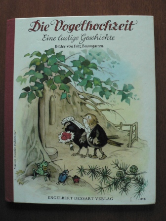 Fritz Baumgarten  Die Vogelhochzeit. Eine lustige Geschichte 