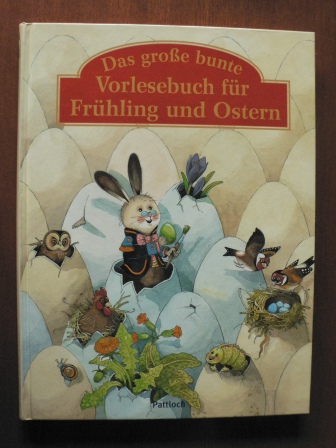 Hoffmann, Carola  Das große bunte Vorlesebuch für Frühling und Ostern 