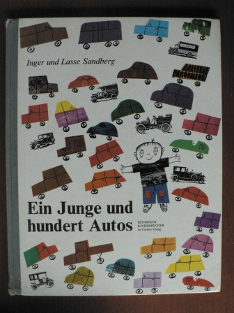Inger & Lasse Sandberg/Manfred Hausmann (Übersetz.)  Ein Junge und hundert Autos 