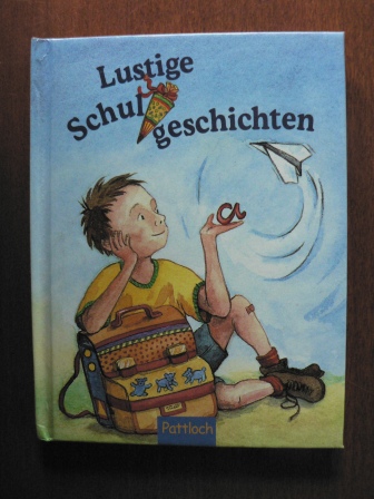 Escher, Sabine / Matt, Barbara  Lustige Schulgeschichten. 