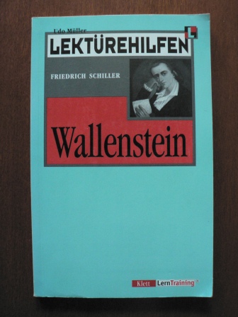 Schiller, Friedrich von/Müller, Udo  Lektürehilfen Wallenstein. 