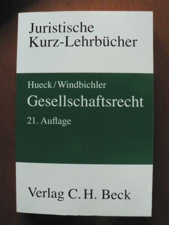 Hueck, Götz;Windbichler, Christine  Gesellschaftsrecht 
