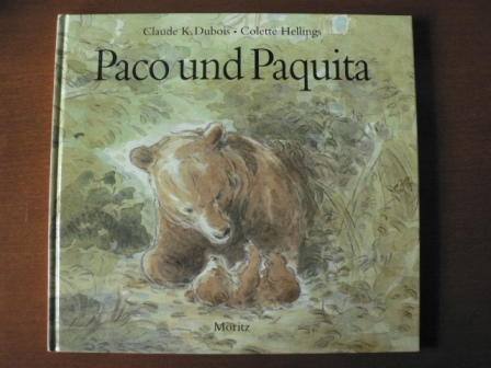 Claude K. Dubois (Illustr.)/Colette Hellings (Text)/Eva Ziebura (Übersetz.)  Paco und Paquita 