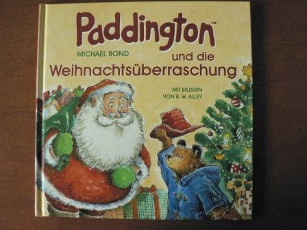 Michael Bond/R.W. Alley (Illustr.)/Hans-Georg Noack (Übersetz.)  PADDINGTON und die Weihnachtsüberraschung 