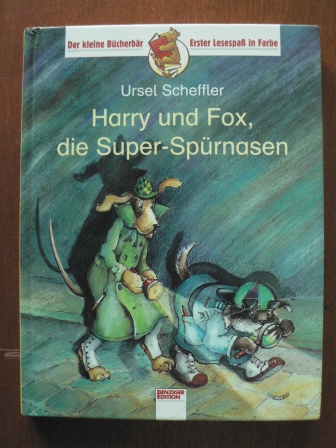 Scheffler, Ursel/Wissmann, Maria (Illustr.)  Harry und Fox, die Super- Spürnasen. (Ab 6 J.). 