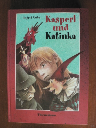 Ingrid Uebe/Annette Bley (Illustr.)  Kasperl und Katinka 