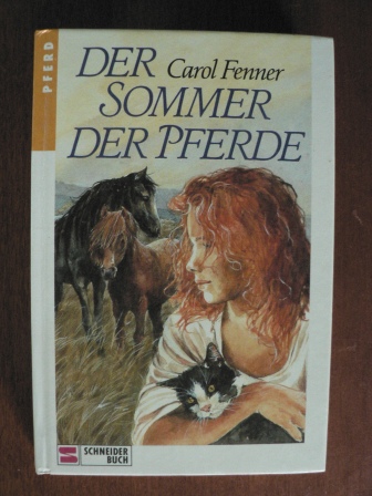 Fenner, Carol  Der Sommer der Pferde. (Ab 12 J.). 