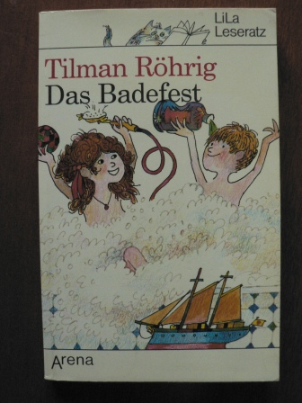 Tilman Röhrig/Manfred Limmroth (Illustr.)  Das Badefest 
