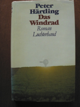 Peter Härtling  Das Windrad. Roman 