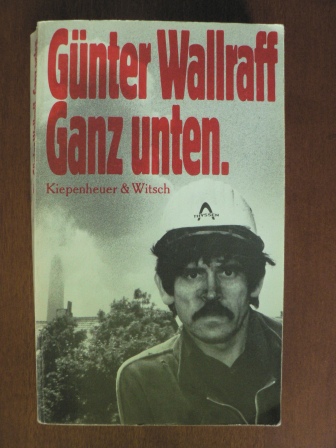 Wallraff, Günter  Ganz unten 