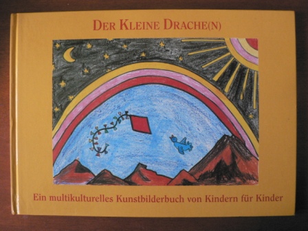 Klink, Gabriele  Der kleine Drache(n). Ein mulitkulturelles Kunstbilderbuch von Kindern für Kinder 