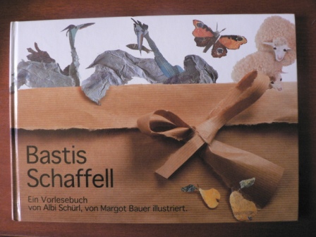 Albi Schürl/Margot Bauer (Illustr.)  Bastis Schaffell. Ein Vorlesebuch 