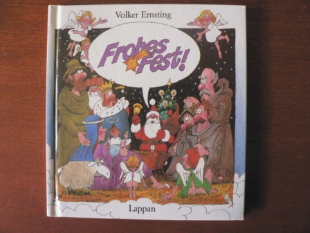 Ernsting, Volker  Frohes Fest. Die Weihnachtsgeschichte, Lukas 2, 1-20. 