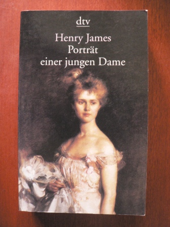James, Henry  Porträt einer jungen Dame. 