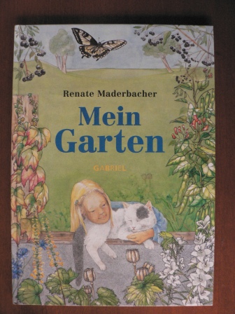 Maderbacher, Renate  Mein Garten. 