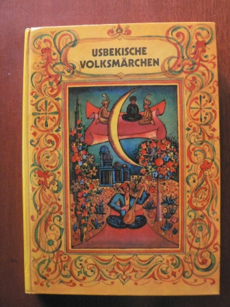 A. Dobrizin (Illustr.)/Vera Nowak (Übersetz.)  Usbekische Volksmärchen 