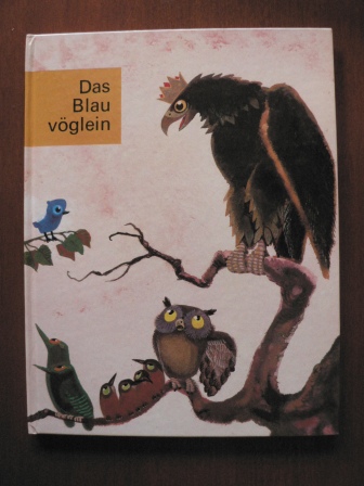 I. Kondrková (Übersetz.)/Václav Rein/Josef Hlavác (Illustr.)  Das Blauvöglein 